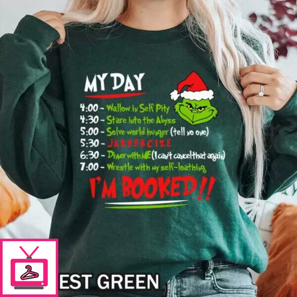 I’m Booked Grinch Schedule Christmas T-Shirt for Men and Women