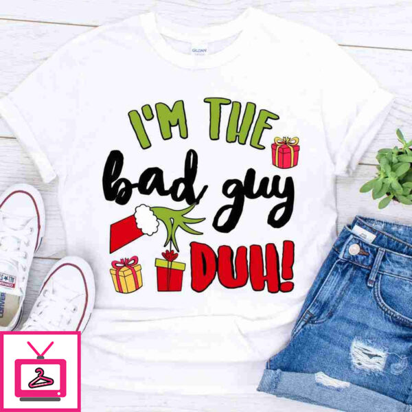 I’m The Bad Guy Duh Christmas shirt