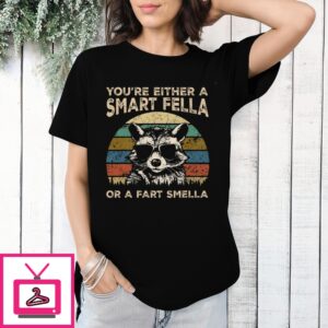 Raccoon Glasses You’Re Either A Smart Fella Or A Fart Smella Retro 2024 T-Shirt