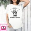 Raccoon Honestly I Don’T Think I’M Being Dramatic Enough T-Shirt