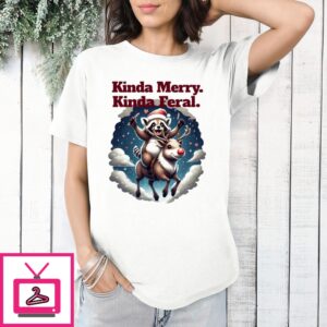 Raccoon Kinda Merry Kinda Feral 2024 Christmas T-Shirt