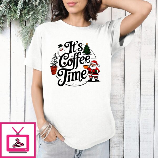 Snowman Santa It’S Coffee Time T-Shirt