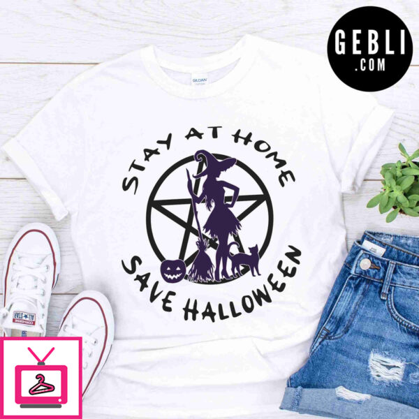 Stay at home save Halloween Shirt