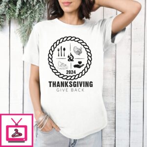 Thanksgiving Give Back 2024 T-Shirt