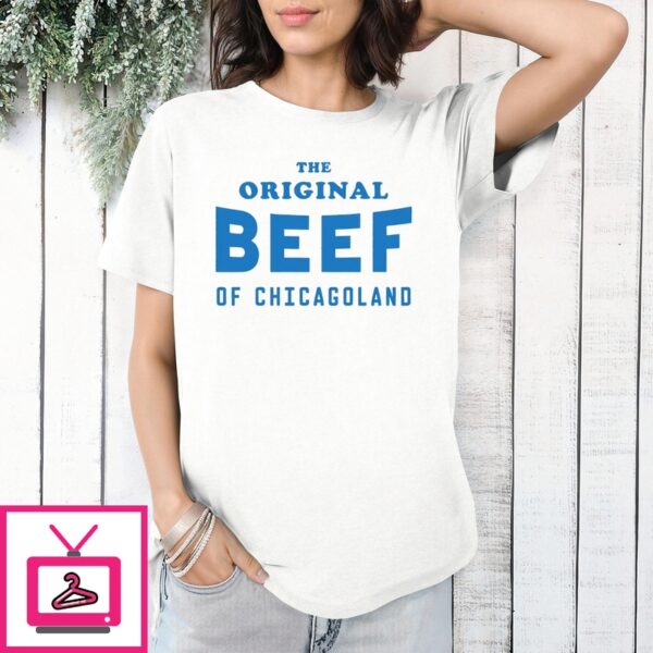 The Original Beef Of Chicagoland T-Shirt