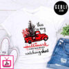this is my hallmark Christmas movies watching shirt