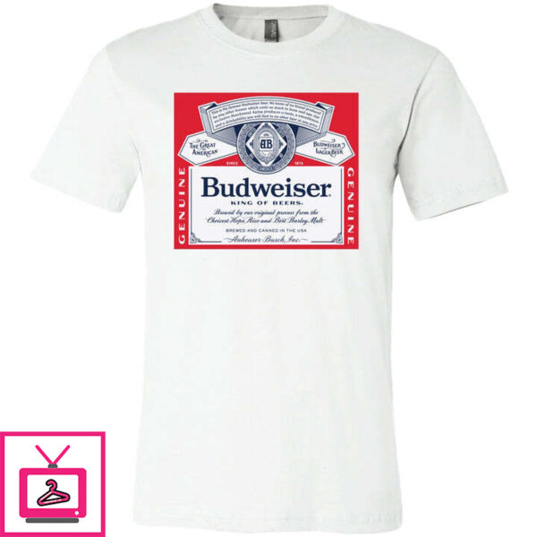 Budweiser T-Shirt Kings Of Beers For Beer Lovers