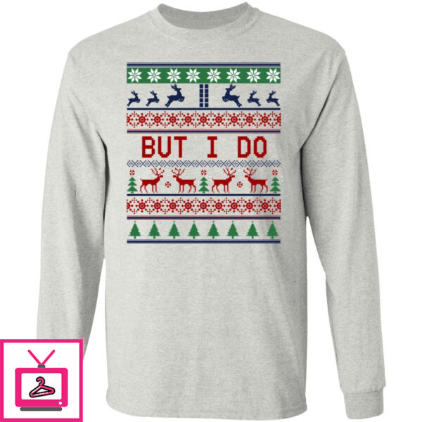 But I Do Christmas Sweater