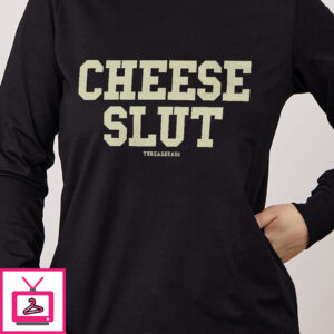 Cheese Slut Long Sleeve