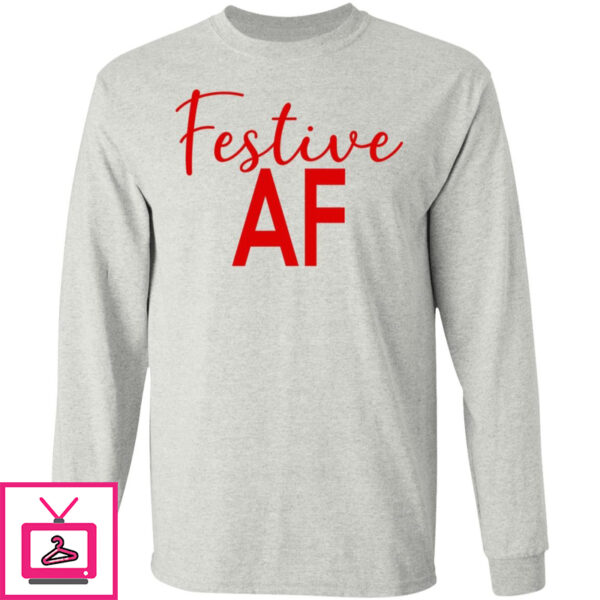 Festive AF Christmas Sweatshirt