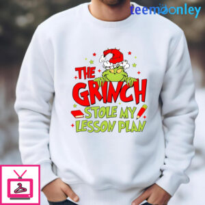 Grinch Teacher – The Grinch Stole My Lesson Plan Sweatshirt