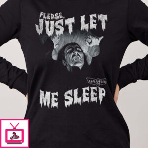 Just Let Me Sleep Dracula Long Sleeve