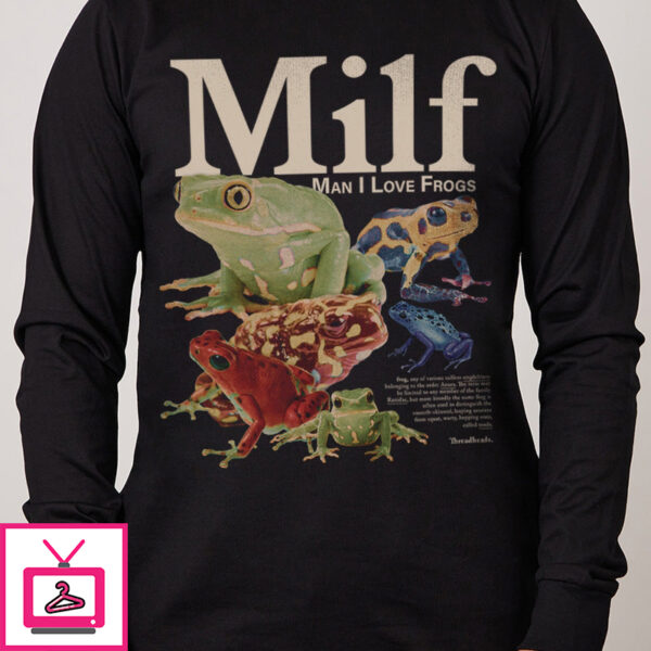 Man I Love Frogs Long Sleeve