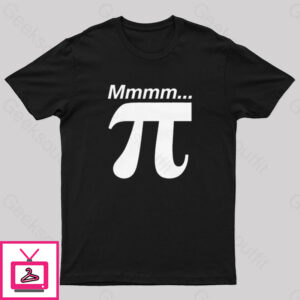 Mmmm Pi Math Geek T-Shirt