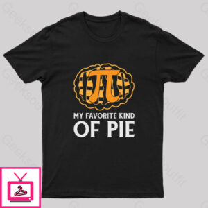 My Favorite Kind Of Pie Geek T-Shirt