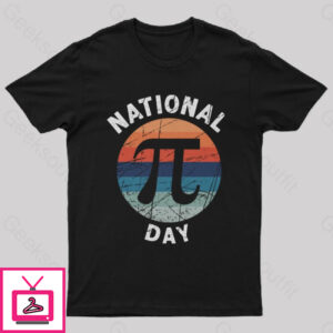 National Pi Day Geek T-Shirt