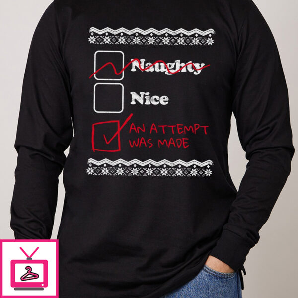 Naughty Nice An Attempt Was Made Long Sleeve