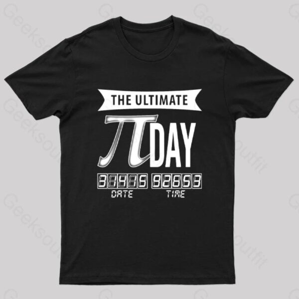 The Ultimate Pi-Day Geek T-Shirt