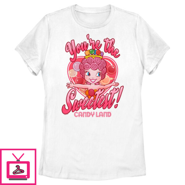 Women’S Candy Land You’Re The Sweetest T-Shirt