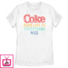Women’S Coca Cola Unity Adds Life To Everything Nice Logo T-Shirt