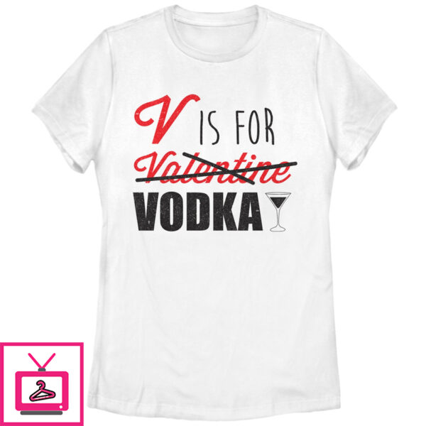 Women’S Lost Gods Valentine V Is For Vodka T-Shirt