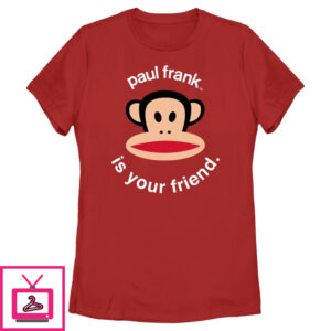 Women’S Paul Frank Is Your Friend Julius T-Shirt