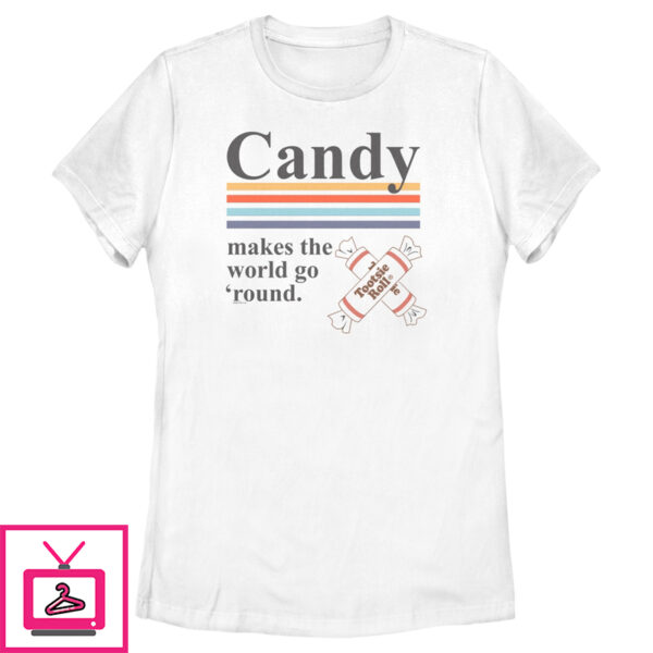 Women’S Tootsie Roll Candy Makes The World Go Round T-Shirt