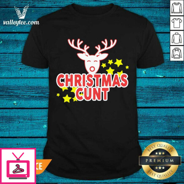 Attractive Reindeer Christmas Cunt T-Shirt