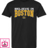 Believe In Boston – Black And Gold The Town T-Shirt