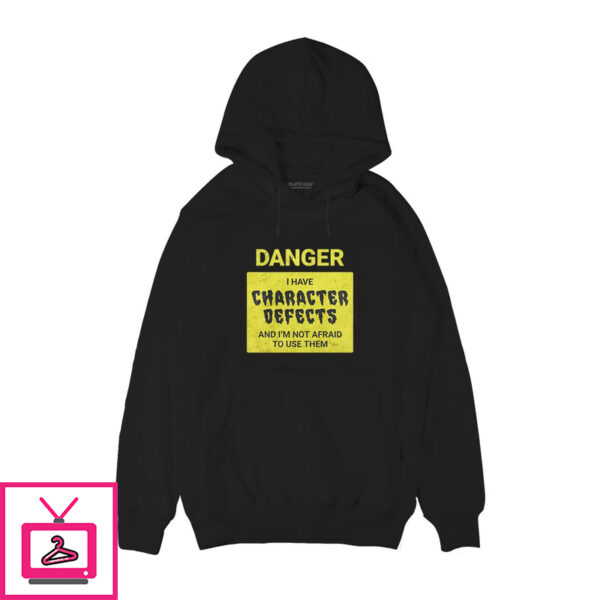 Character Defects Hoodie