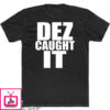 Dez Caught It T-Shirt Dez Bryant Nfc Sports Catching Moment