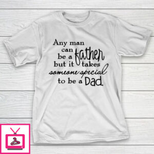 Father’S Day Funny Gift Ideas Apparel Father Day T-Shirt