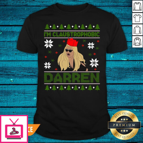 Great Santa Gemma Collins I’M Claustrophobic Darren Ugly Christmas T-Shirt