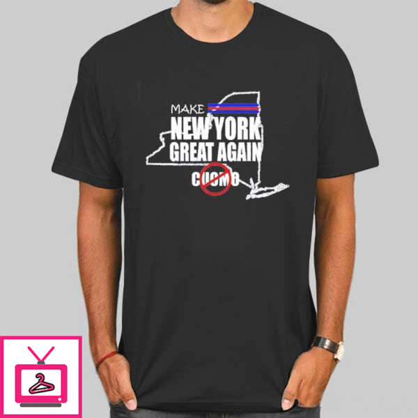 Make New York Great Again Cuomo Poster T-Shirt Cheap