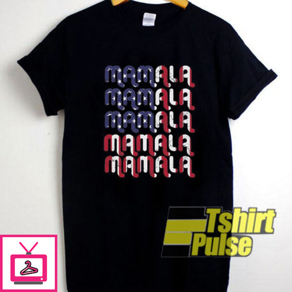 Mamala Kamala Harris Shirt