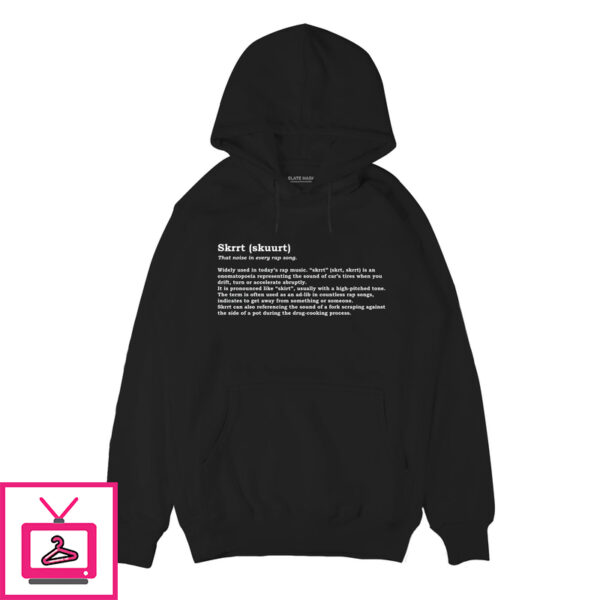 Skrrt Definition Hoodie