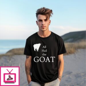 All Hail The Goat T-Shirt