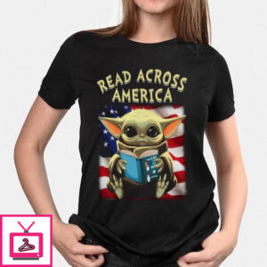 Baby Yoda read across America flag Shirt Sweatshirt Hoodie Long Sleeve Tank