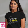 Badhi Moh Maya Chhe – Gujarati T-Shirts For Women