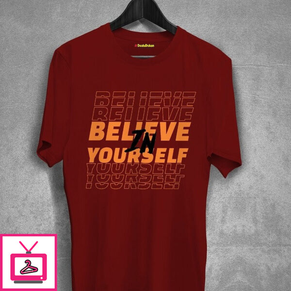 Believe In Your Self T-Shirt