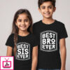 Best Bro And Sis Ever – Sibling T-Shirts