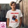 Biden President Trump Jumpsuit I Have A Dream Make Prison Great Again T-Shirt