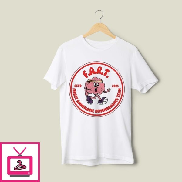 Brain Fart Fierce Annemarie Remembrance Teach Estd 2025 T-Shirt