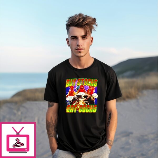 Buy Stocks Eat Cocks Animal T-Shirt