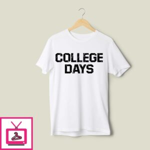 College Days 2025 T-Shirt
