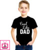 Cool Like Dad – Best Cotton T-Shirts For Boys