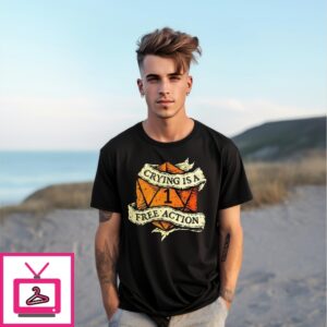 Crying Is A Free Action 2025 Vintage T-Shirt