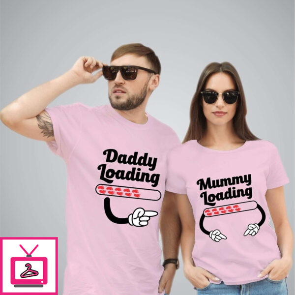 Daddy & Mommy Loading T-shirt