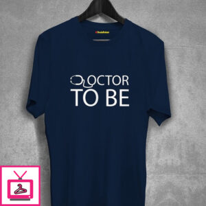 Doctor To Be T-Shirt