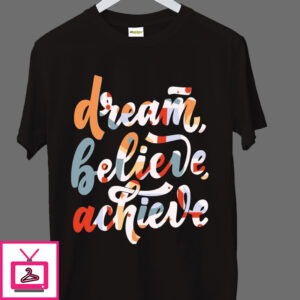 Dream Believe Achieve Youth Cotton T-Shirt